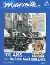 n 173/174 (1er semestre 1995) - 100 ans de cinma marseillais
