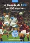 Massalire - La lgende de l'OM en 100 matches - Divers (Autres)