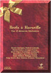 Massalire - Noëls à Marseille : vos 13 desserts littéraires - Romans